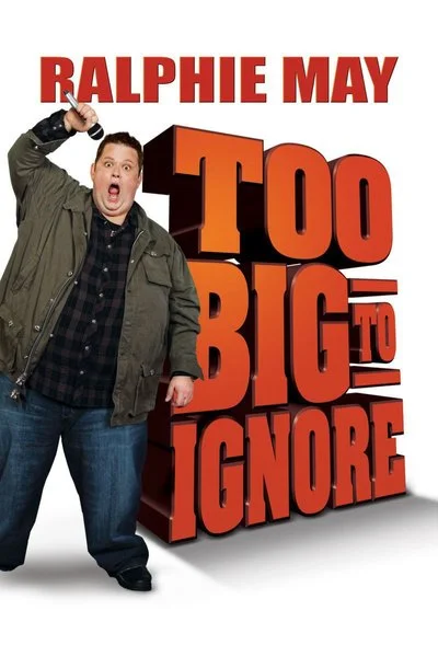 Affiche Ralphie May: Too Big to Ignore