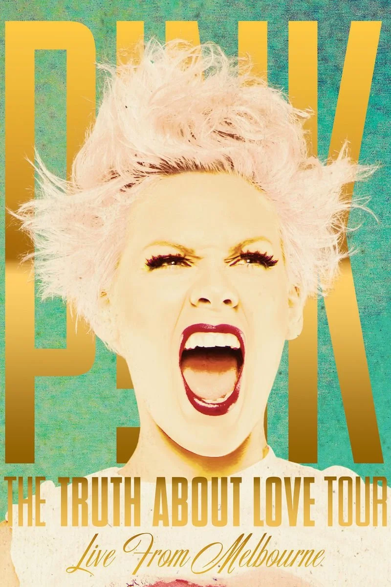 Poster van P!nk The Truth About Love Tour: Live from Melbourne