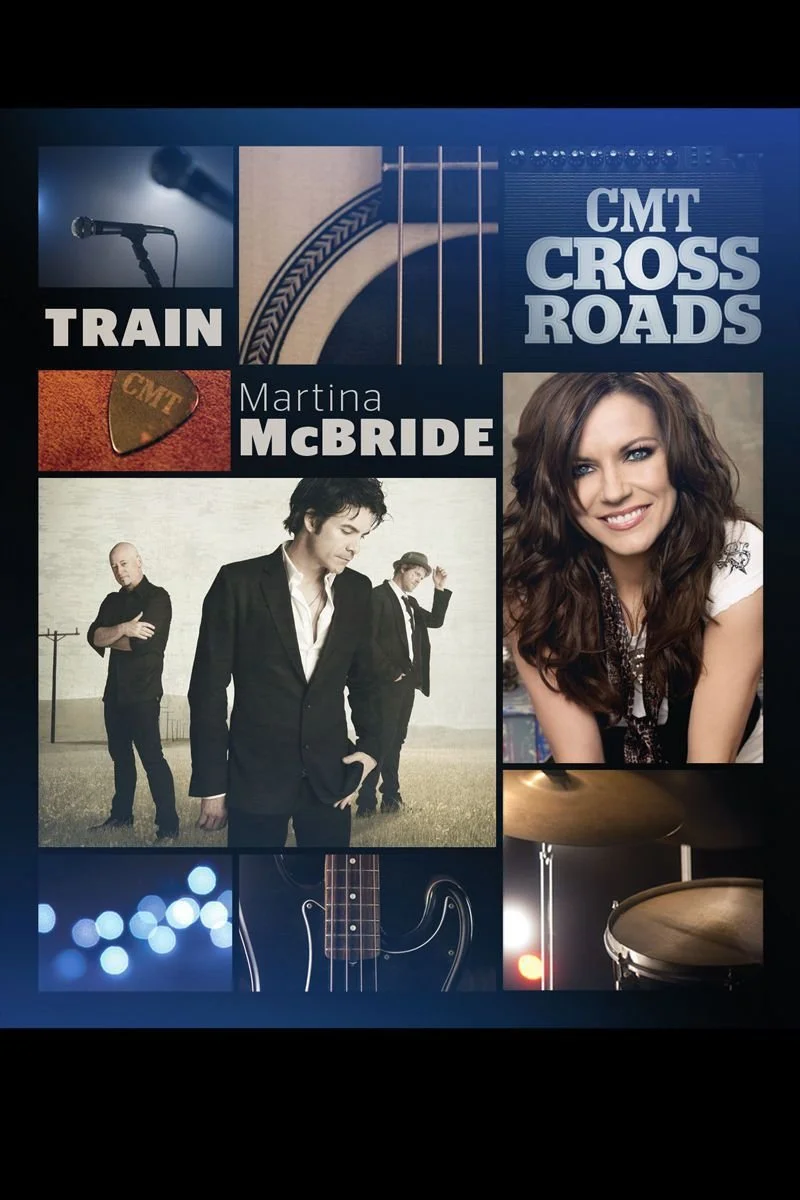 Affiche de CMT Crossroads: Train and Martina McBride
