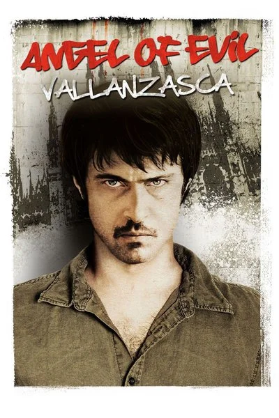 Poster Angel of Evil: Vallanzasca