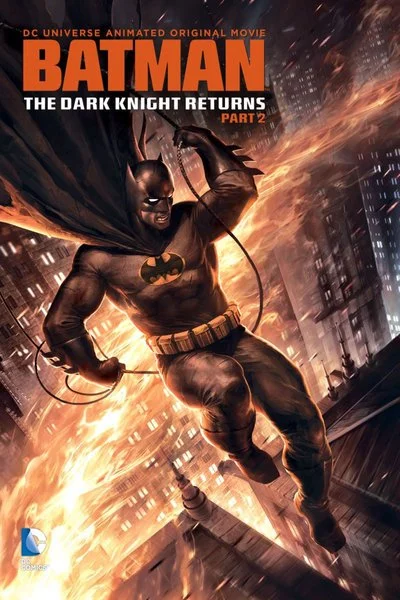 Affiche Batman : The Dark Knight Returns Partie 2