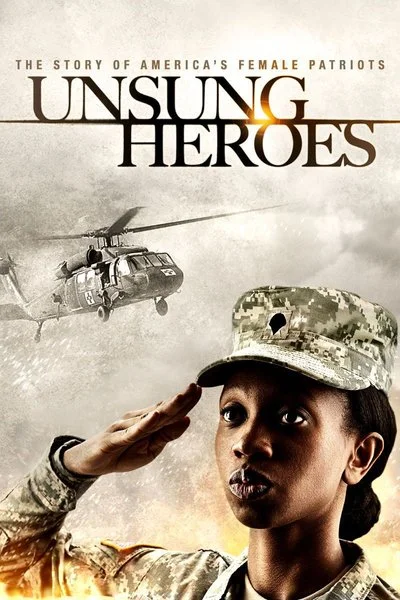 Poster Unsung Heroes: The Story of America’s Female Patriots