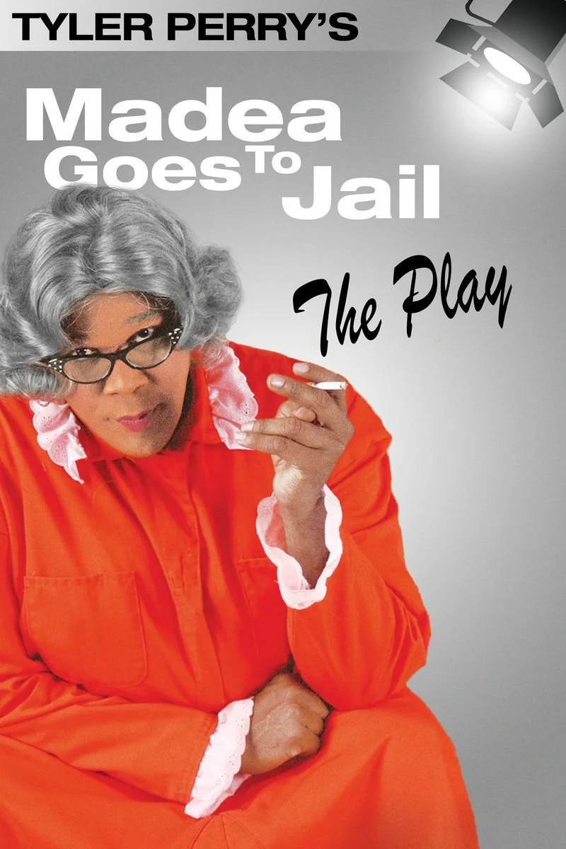 Poster van Tyler Perry's Madea Goes to Jail - The Play