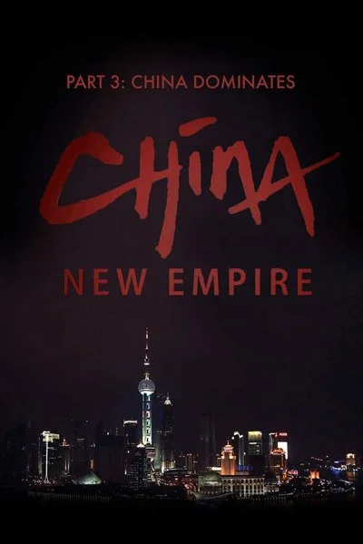 Poster China New Empire: China Dominates