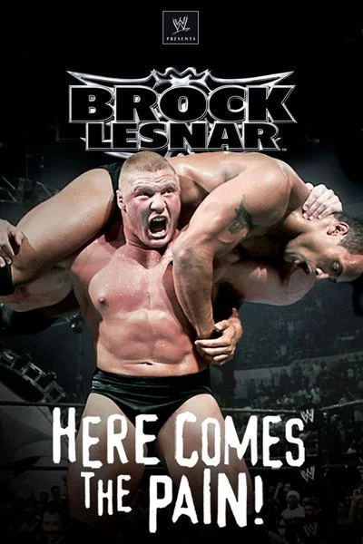 Poster WWE: Brock Lesnar - Here Comes the Pain!