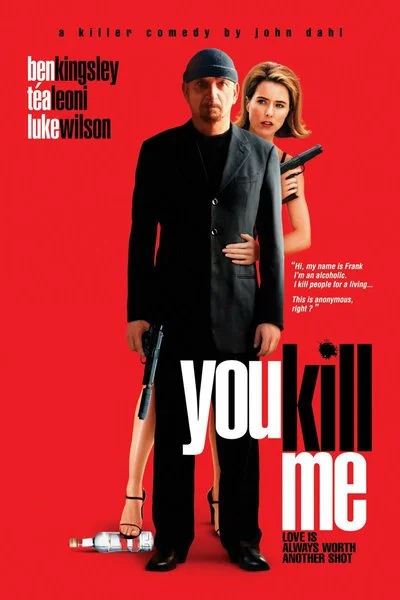 Affiche You Kill Me