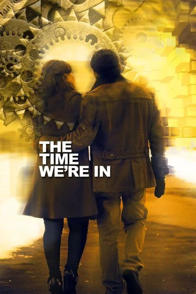 Affiche The Time We're In
