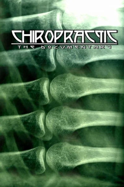 Affiche Chiropractic: The Documentary