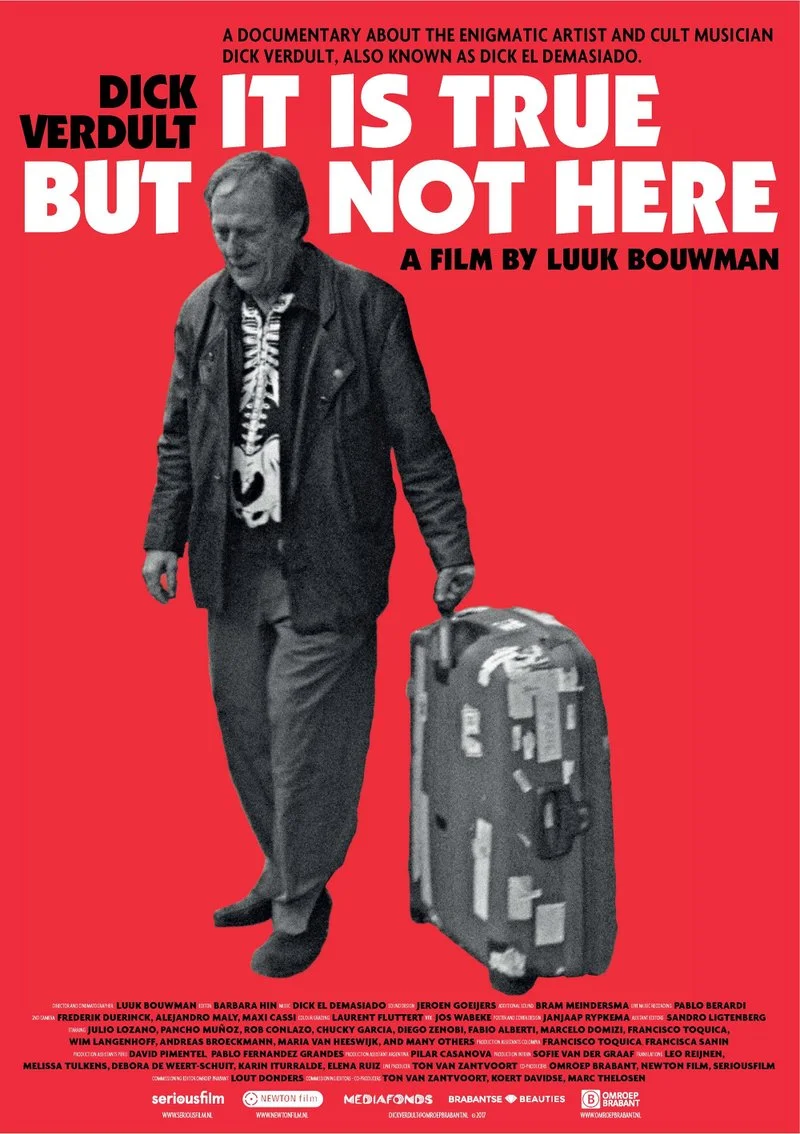 Affiche de Dick Verdult: It Is True But Not Here