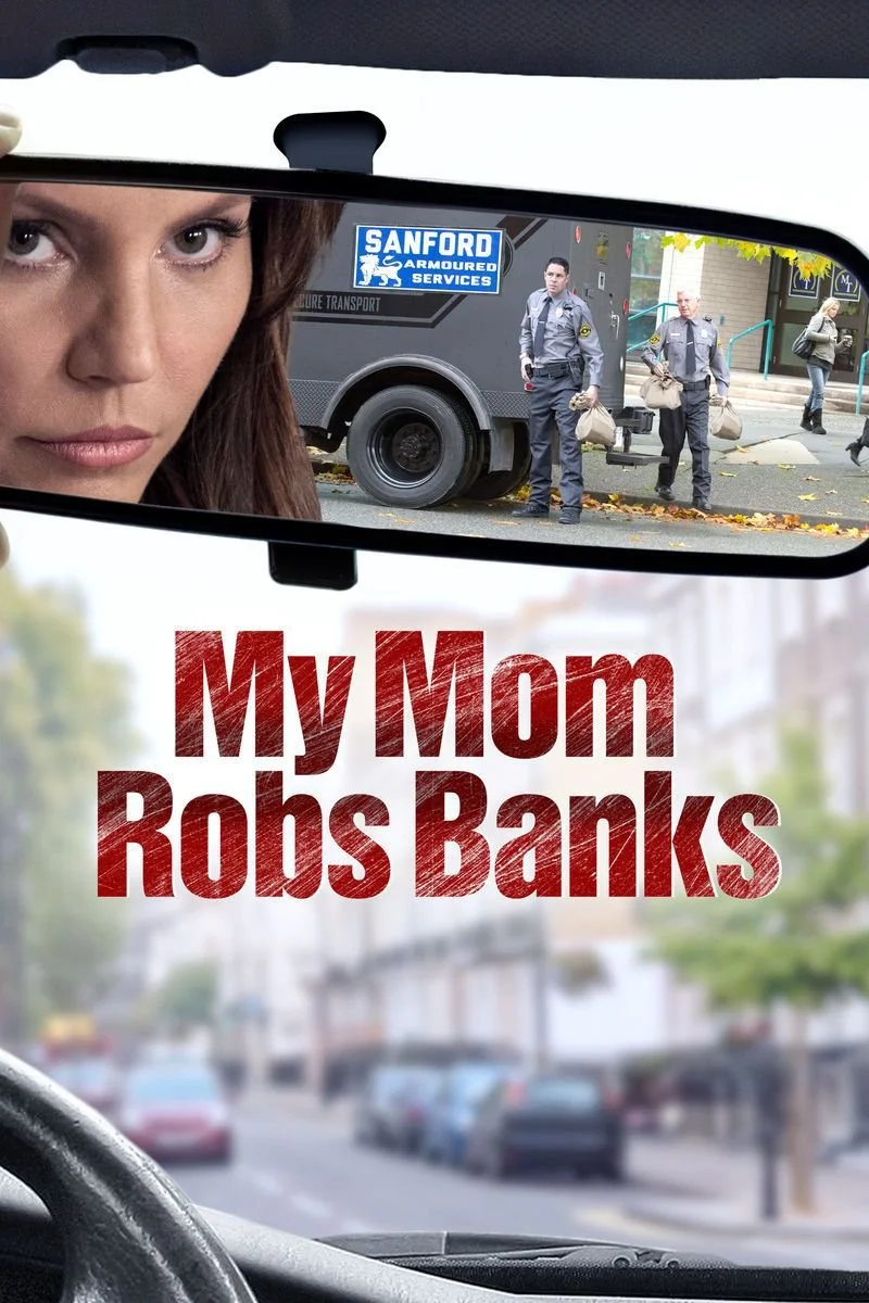 Affiche de My Mom Robs Banks