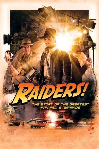 Poster Raiders! : The Story of the Greatest Fan Film Ever Made
