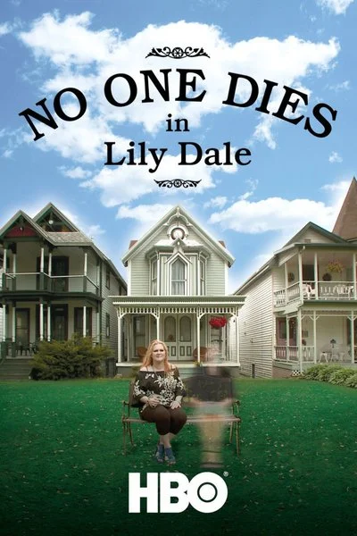 Poster No One Dies in Lily Dale