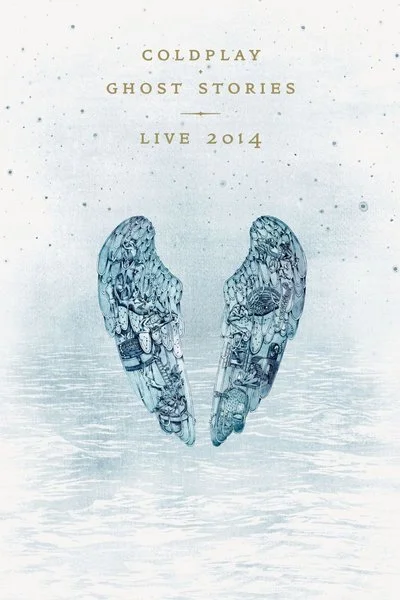 Affiche Coldplay: Ghost Stories Live 2014