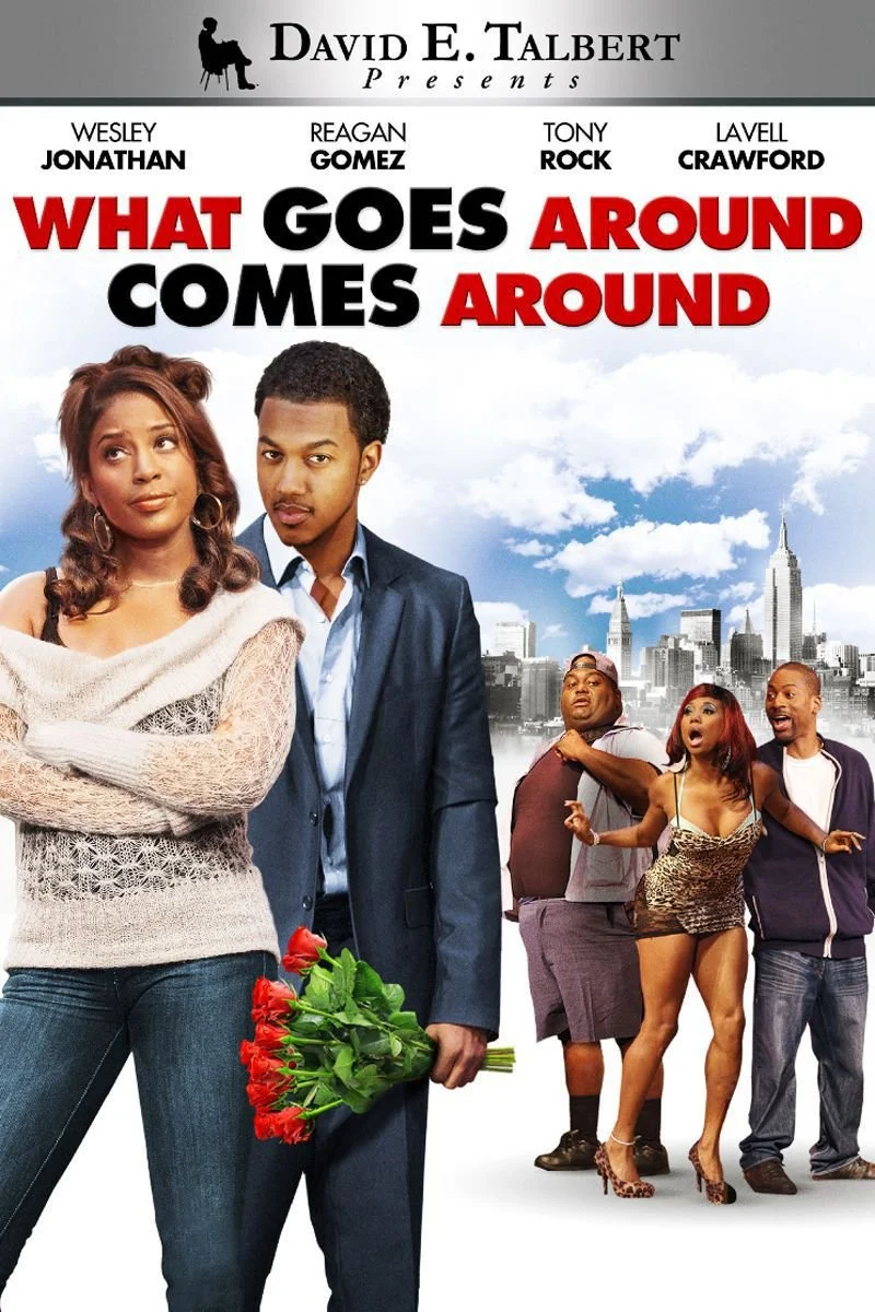Poster van David E. Talbert's What Goes Around Comes Around