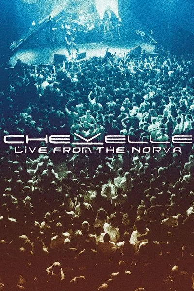 Poster Chevelle: Live from the Norva