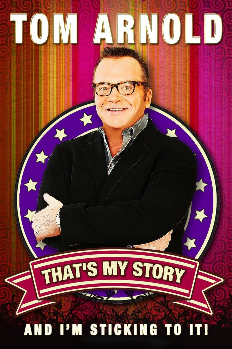 Poster van Tom Arnold: That's My Story and I'm Sticking to It!