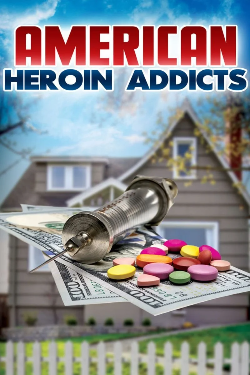 Affiche de American Heroin Addicts