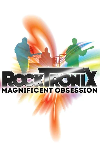 Affiche Rocktronix: Magnificent Obsession
