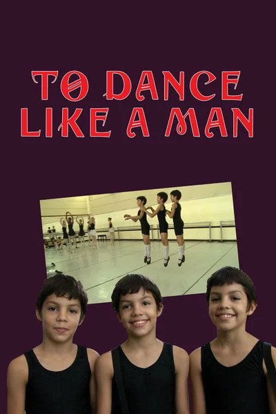 Poster To Dance Like a Man