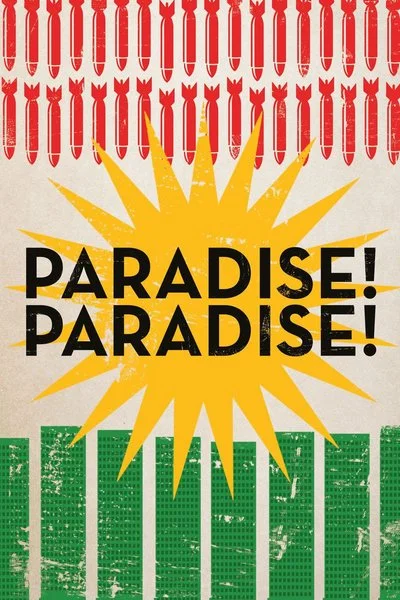 Affiche Paradise! Paradise!