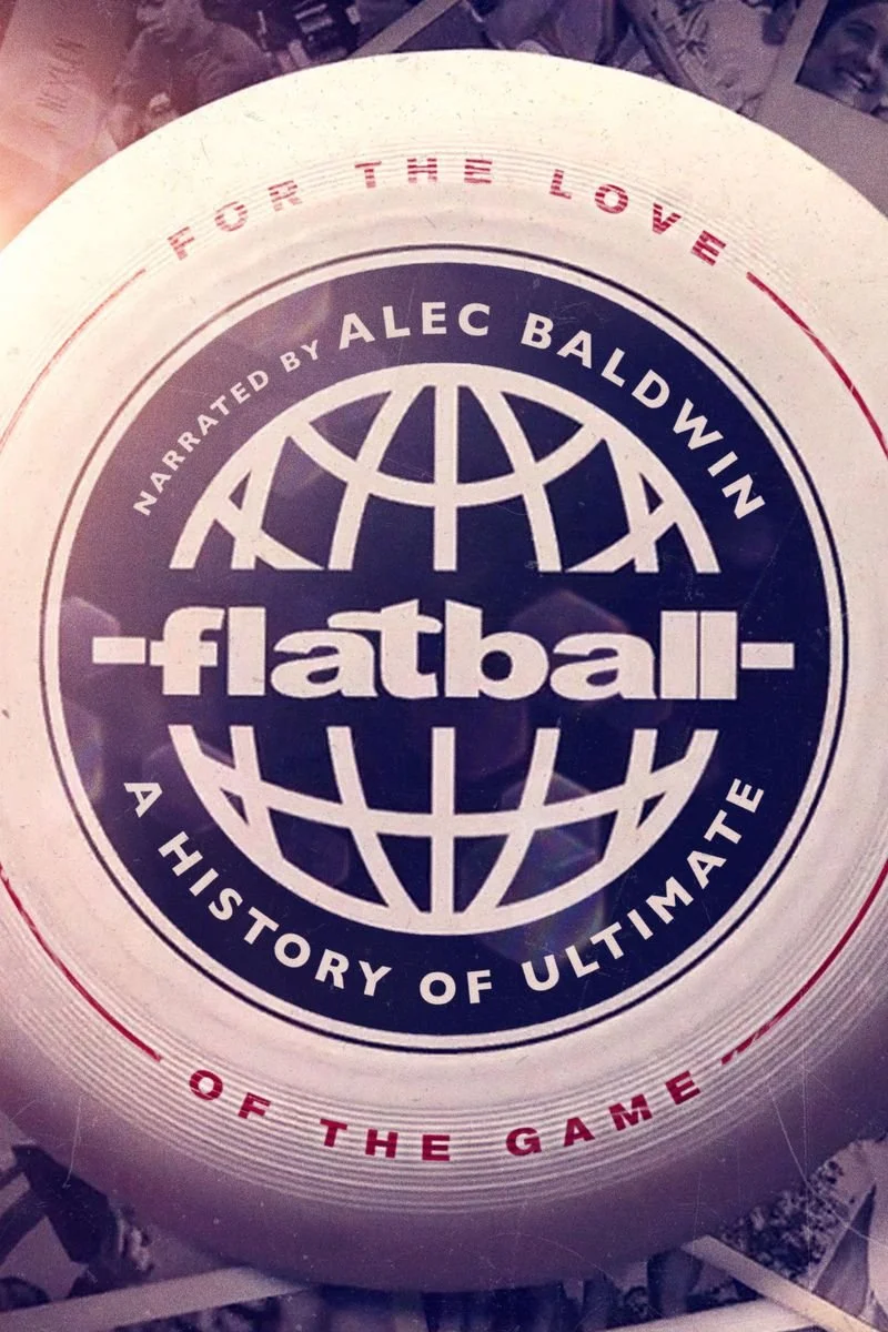 Poster van Flatball - A History of Ultimate