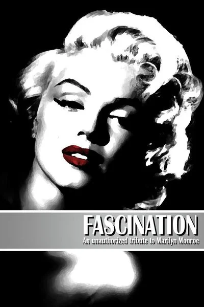 Poster Fascination: Unauthorized Story of Marilyn Monroe