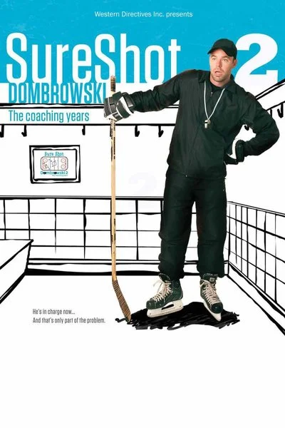 Affiche Sure Shot Dombrowski 2: The Coaching Years