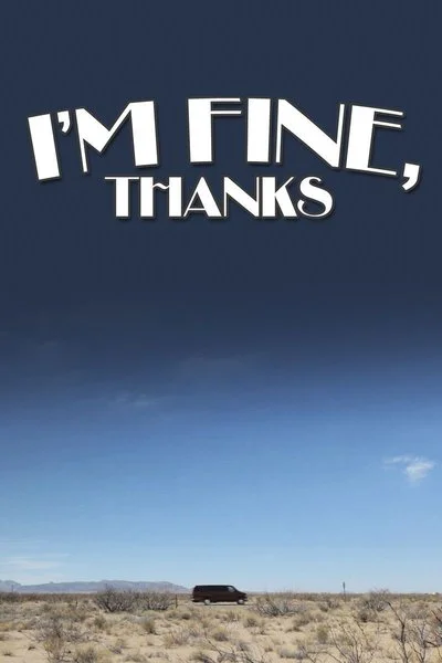 Poster I'm Fine, Thanks