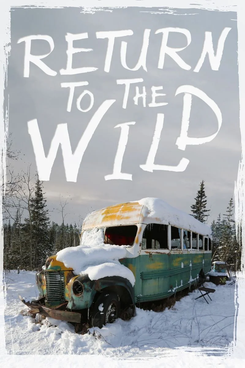 Poster van Return to the Wild - The Chris McCandless Story