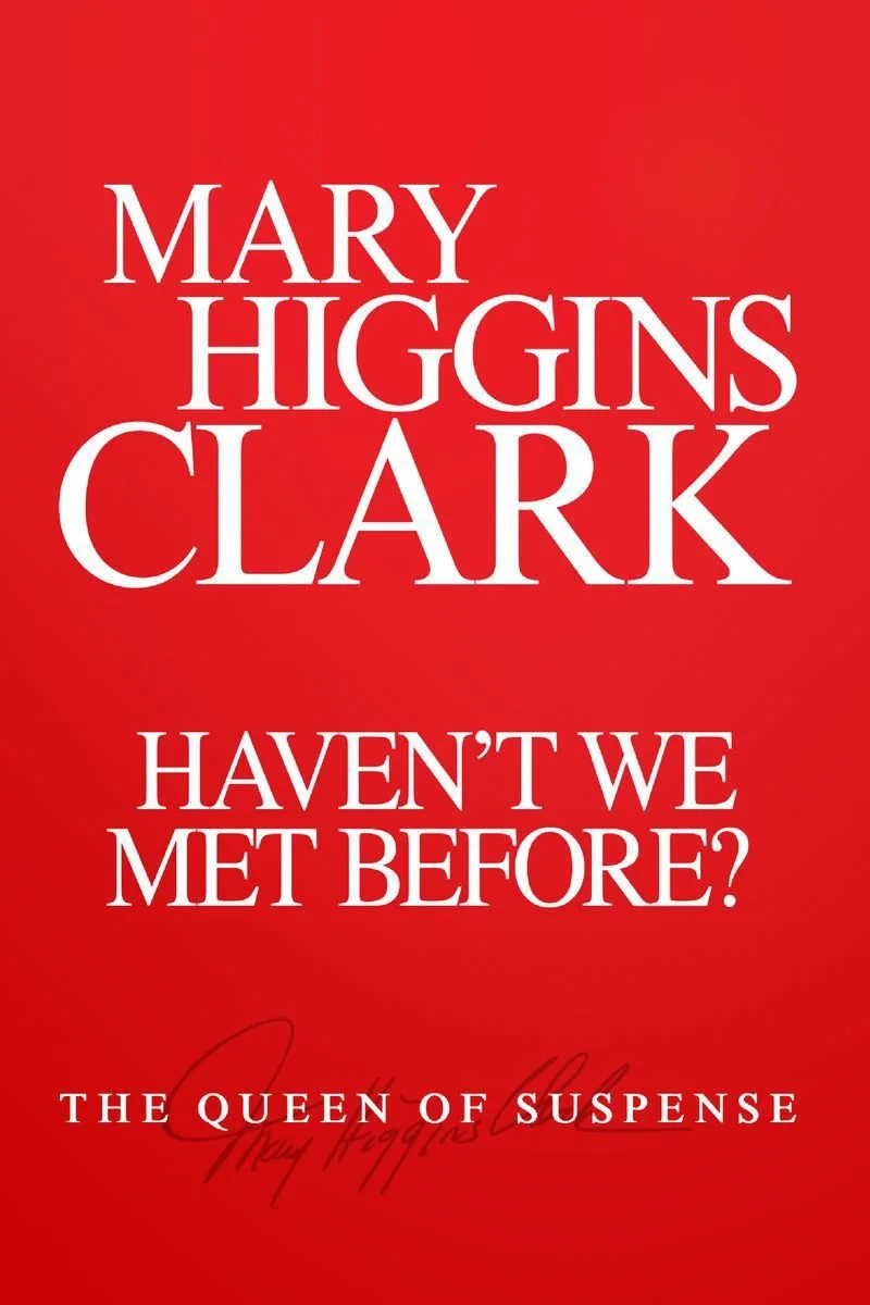Affiche de Mary Higgins Clark: Haven't We Met Before?