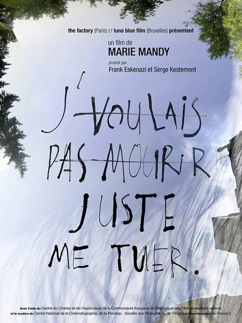 Affiche de J'voulais pas mourir, juste me tuer