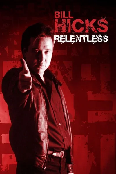 Poster Bill Hicks: Relentless