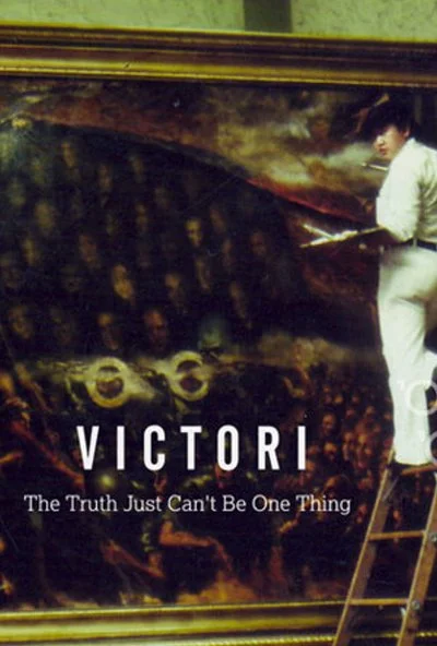 Poster Victori: The Truth Just Can't Be One Thing
