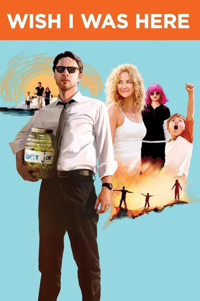 Affiche Wish I Was Here