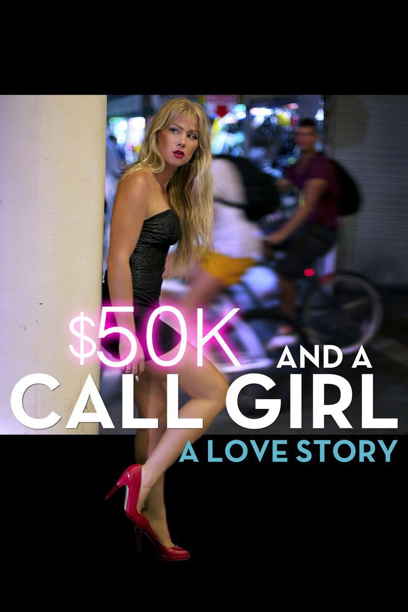 Poster of $50K and a Call Girl: A Love Story