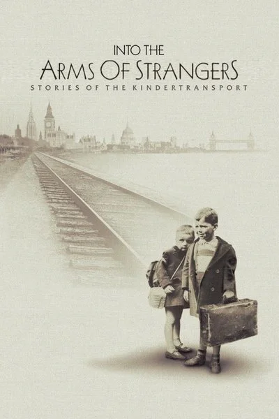 Poster Into the Arms of Strangers: Stories of the Kindertransport