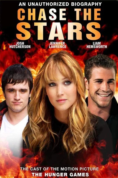 Poster Chase the Stars: The Cast of the Motion Picture The Hunger Games