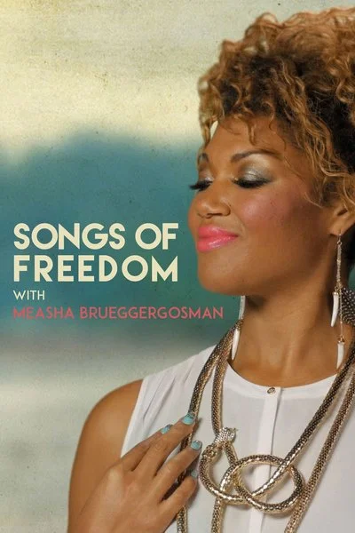 Affiche Songs of Freedom: With Measha Brueggergosman