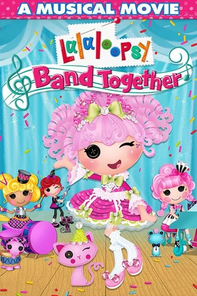 Poster Lalaloopsy: Band Together