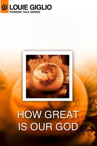 Poster Louie Giglio: How Great Is Our God