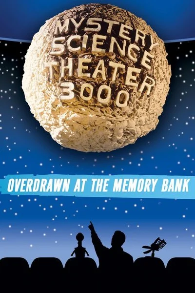 Poster Mystery Science Theater 3000: Overdrawn at the Memory Bank