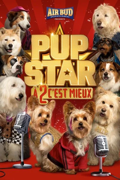Affiche Pup Star: A 2 c'est mieux