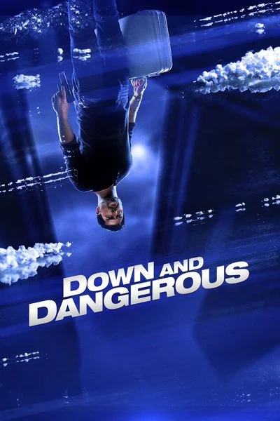 Poster Down and Dangerous