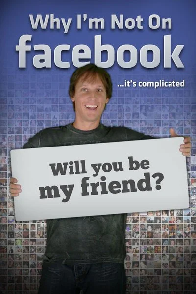 Affiche Why I'm Not On Facebook