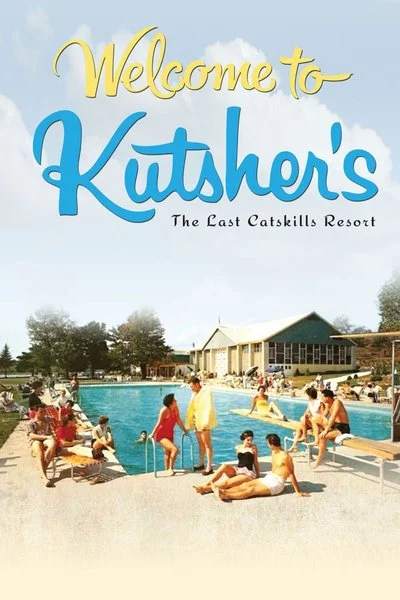 Poster Welcome To Kutsher's: The Last Catskills Resort