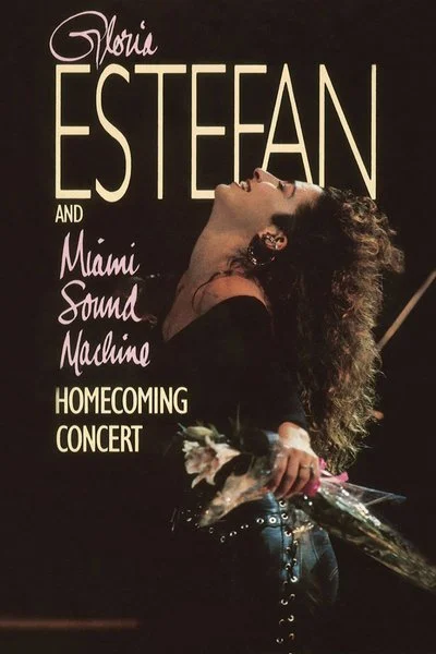 Affiche Gloria Estefan and Miami Sound Machine: Homecoming Concert