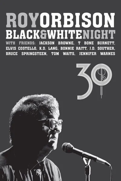 Poster Roy Orbison: Black & White Night 30