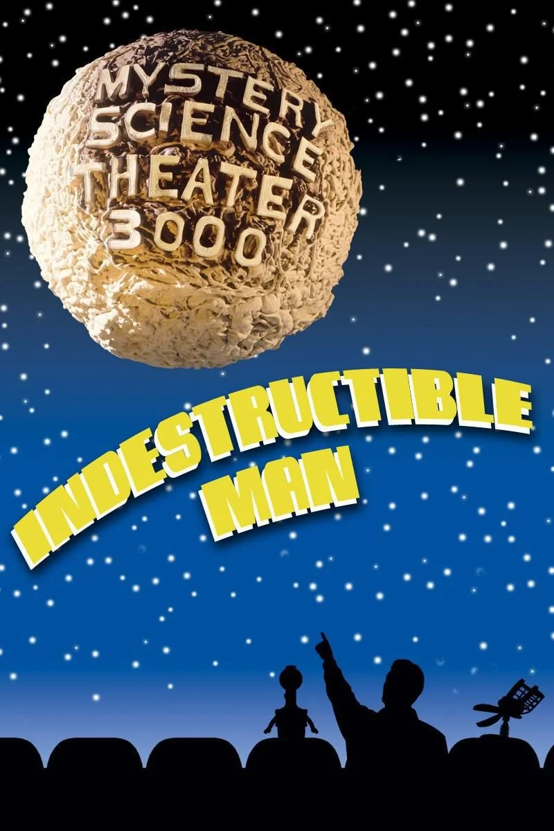 Affiche de Mystery Science Theater 3000: Indestructible Man