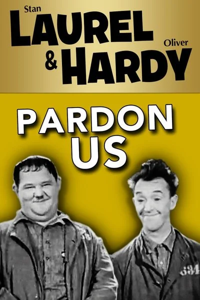 Affiche Laurel & Hardy: Pardon Us