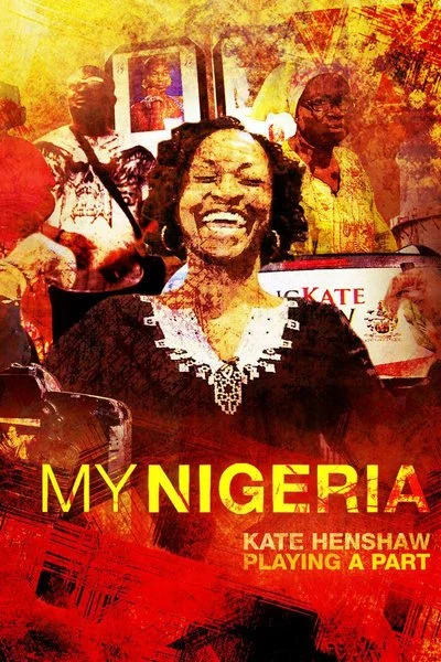 Affiche My Nigeria-Kate Henshaw: Playing a Part